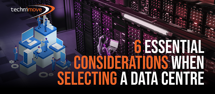 Blog Banner Image - 6 Essential Considerations When Selecting a Data Centre