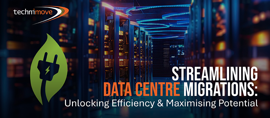 Blog Image Banner - Streamlining Data Centre Migrations: Unlocking Efficiency and Maximising Potential