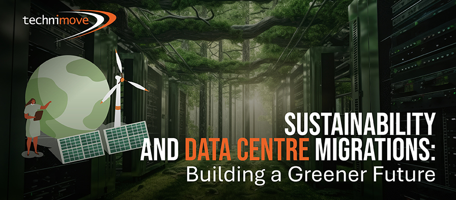 Blog Image Banner - Sustainability and Data Centre Migrations: Building a Greener Future