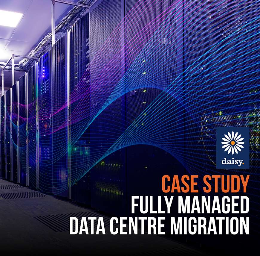 Fully managed data centre migration case study for Daisy Group