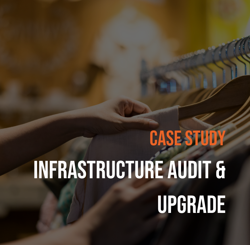 Close-up of hands browsing clothes on hangers in a retail store, with "Case Study: Infrastructure Audit & Upgrade" text overlay.