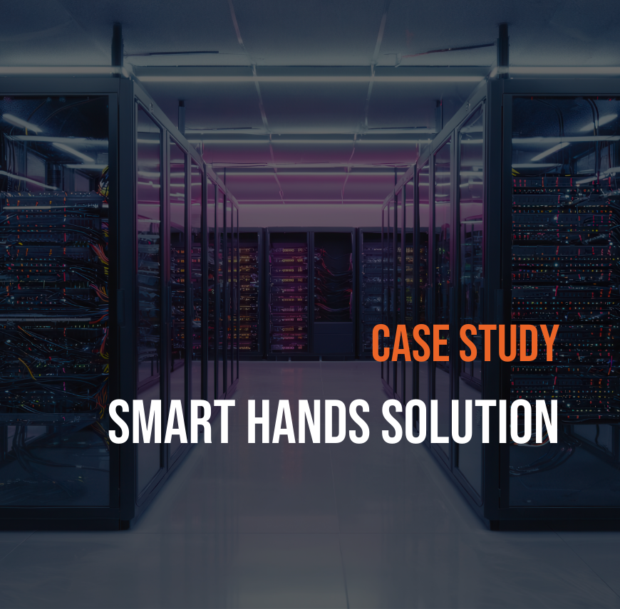 Server racks in a data centre with "Case Study: Smart Hands Solution" text overlay.