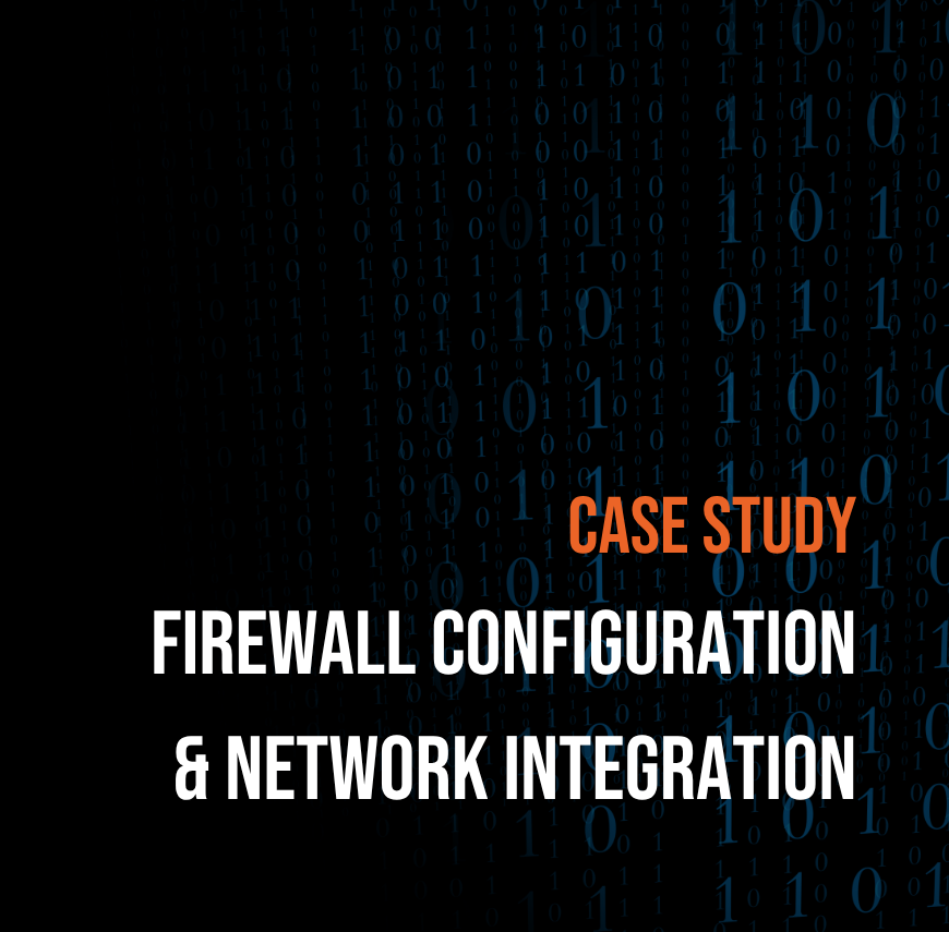 Banner image with the title "Case Study: Firewall Configuration and Network Integration" over a dark background with blue binary code.