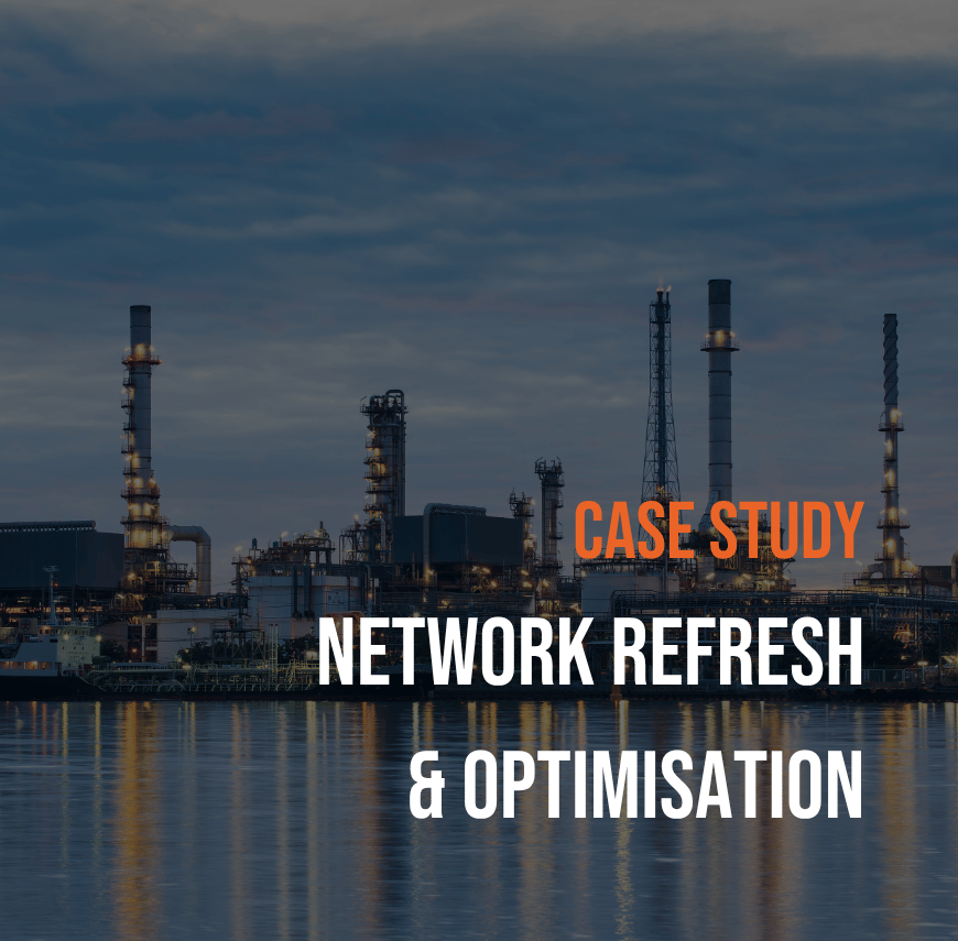 Technimove case study: Network Refresh & Optimisation for a global oil and gas operator